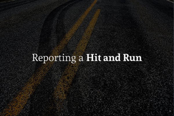 Closeup of a road with skid marks and the words "Reporting a Hit and Run"